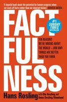 KNYGA Rosling, Hans; Rosling, Ola Factfulness: Ten Reasons We're Wrong About The World - And Why Things Are Better Than You Think