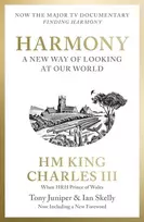KNYGA King Charles III when HRH The Prince of Wales, His Majesty; Juniper, Tony Harmony: A New Way of Looking at Our World