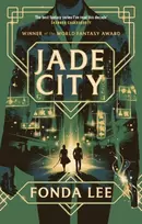 KNYGA Lee, Fonda Jade City: THE WORLD FANTASY AWARD WINNER