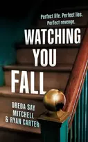 KNYGA Mitchell, Dreda Say; Carter, Ryan Watching You Fall
