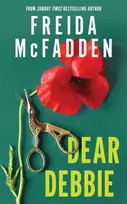 KNYGA McFadden, Freida Dear Debbie: The Instant Sunday Times Bestselling Psychological Thriller from the Author of The Housemaid Books