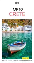 KNYGA Dk Travel DK Top 10 Crete: Top 10 lists for your perfect trip, plus an all-weather folded map