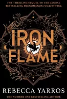 KNYGA Yarros, Rebecca Iron Flame: DISCOVER THE GLOBAL PHENOMENON THAT EVERYONE CAN'T STOP TALKING ABOUT!