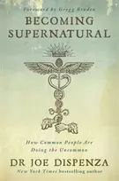 KNYGA Dispenza, Dr Joe Becoming Supernatural