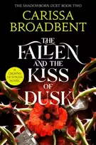 KNYGA Broadbent, Carissa Fallen and the Kiss of Dusk