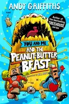 KNYGA Griffiths, Andy You and Me and the Peanut-Butter Beast