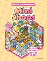 KNYGA Ordiali, Marc Mini Shops Sweet & Cozy Sticker Book: 10 Scenes to Decorate with 300 Stickers! Create Miniature Worlds in 3D!