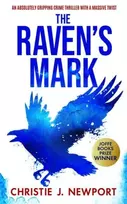 KNYGA Newport, Christie J. RAVEN'S MARK: An Absolutely Gripping Crime Thriller With A Massive Twist