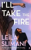 KNYGA Slimani Leila I'll Take the Fire: The daring new novel from the international bestselling author