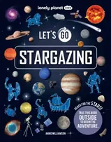 KNYGA Lonely Planet Kids; Williamson, Annie Lonely Planet Kids Let's Go Stargazing