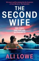 KNYGA Lowe, Ali Second Wife: Succession meets The Baltas Lotus in this gripping new thriller