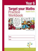 KNYGA Pearce, Stephen Target your Maths Year 6 Practice Workbook