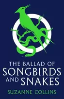 KNYGA Collins, Suzanne Ballad of Songbirds and Snakes (A Hunger Games Novel)