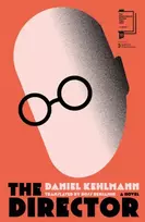 KNYGA Kehlmann, Daniel Director: Shortlisted for the International Booker Prize 2026