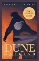 KNYGA Herbert, Frank Dune Messiah: The exhilarating book which inspired Denis Villeneuve's major blockbuster movie Dune: Part Three
