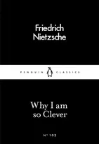 KNYGA Nietzsche Friedrich Why I Am so Clever