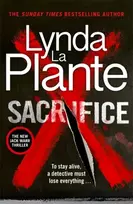 KNYGA Plante, Lynda La Sacrifice: The brand-new nail-biting 2026 crime thriller from the multi-million selling author