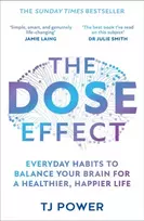 KNYGA Power, TJ DOSE Effect: Everyday Habits to Balance Your Brain for a Healthier, Happier Life