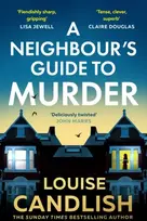 KNYGA Candlish, Louise Neighbour’s Guide to Murder