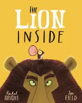KNYGA Bright, Rachel Lion Inside: From The World of Rachel Bright & Jim Field