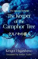 KNYGA Higashino, Keigo Keeper of the Camphor Tree: The Million-Copy Japanese bestseller