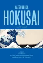 KNYGA Samuel, Aurelie Katsushika Hokusai: The story of the iconic artist that transforms into a 3D work of art