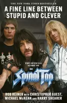 KNYGA Reiner, Rob Fine Line between Stupid and Clever: The Story of Spinal Tap