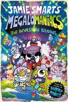 KNYGA Smart, Jamie Megalomaniacs: The Invasion Begins! (a Phoenix Comic Book, from the multi-million-selling creative genius Jamie Smart)