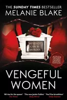 KNYGA Blake, Melanie Vengeful Women: A glamorous, sexy thriller of fame, power and revenge from the new queen of the bonkbuster