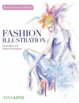 KNYGA Kiper Anna Author Fashion Illustration Revised Second Edition: Inspiration and Expert Techniques