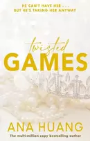 KNYGA Huang, Ana Twisted Games: the must-read bodyguard romance