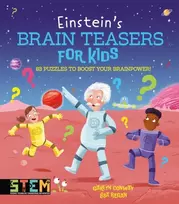 KNYGA Regan, Lisa Einstein's Brain Teasers for Kids: 83 Puzzles to Boost Your Brainpower!