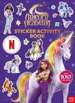 KNYGA Nosy Crow Ltd; Academy, Unicorn Unicorn Academy: Sticker Activity Book: with over 150 magical stickers