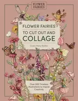 KNYGA Publishing, David & Charles Flower Fairies to Cut out and Collage: Over 500 Timeless Illustrations to Inspire Creativity