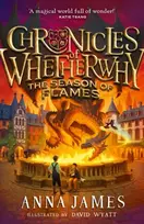 KNYGA James, Anna Chronicles of Whetherwhy: The Season of Flames