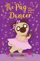 KNYGA Swift, Bella Pug who wanted to be a Dancer