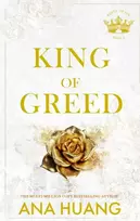 KNYGA Huang, Ana King of Greed: the instant Sunday Times bestseller - fall into a world of addictive romance . . .