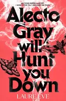 KNYGA Eve Laure Alecto Gray Will Hunt You Down