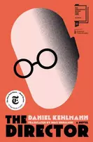 KNYGA Kehlmann, Daniel Director: Shortlisted for the International Booker Prize 2026