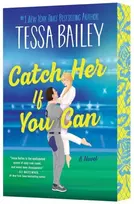 KNYGA Bailey, Tessa Catch Her If You Can UK: A Novel