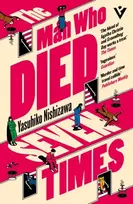 KNYGA Nishizawa, Yasuhiko Man Who Died Seven Times: The Classic Time-Loop Murder Mystery