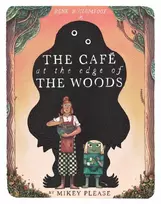 KNYGA Please, Mikey Cafe at the Edge of the Woods