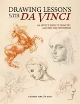KNYGA Roig Gabriel Martin Drawing Lessons with Da Vinci: An Artist’s Guide to Geometry, Anatomy, and Proportion
