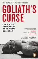 KNYGA Kemp Luke Goliath’s Curse: The History and Future of Societal Collapse