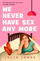 KNYGA Jones Julia We Never Have Sex Any More