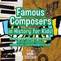 KNYGA Pfiffikus Famous Composers in History for Kids! From Beethoven to Bach: Music History Edition - Children's Arts, Music & Photography Books