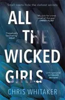 KNYGA Whitaker, Chris All The Wicked Girls: The addictive thriller with a huge heart from the bestselling author of ALL THE COLOURS OF THE DARK