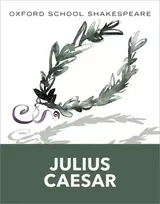 KNYGA Shakespeare, William Oxford School Shakespeare: Oxford School Shakespeare: Julius Caesar