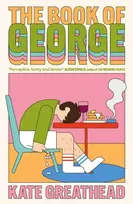 KNYGA Greathead, Kate Book of George: Shortlisted for the Bollinger Everyman Wodehouse Prize for Comic Fiction
