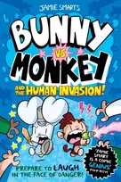 KNYGA Smart, Jamie Bunny vs Monkey and the Human Invasion (a Phoenix Comic Book, from the multi-million-selling creative genius Jamie Smart)